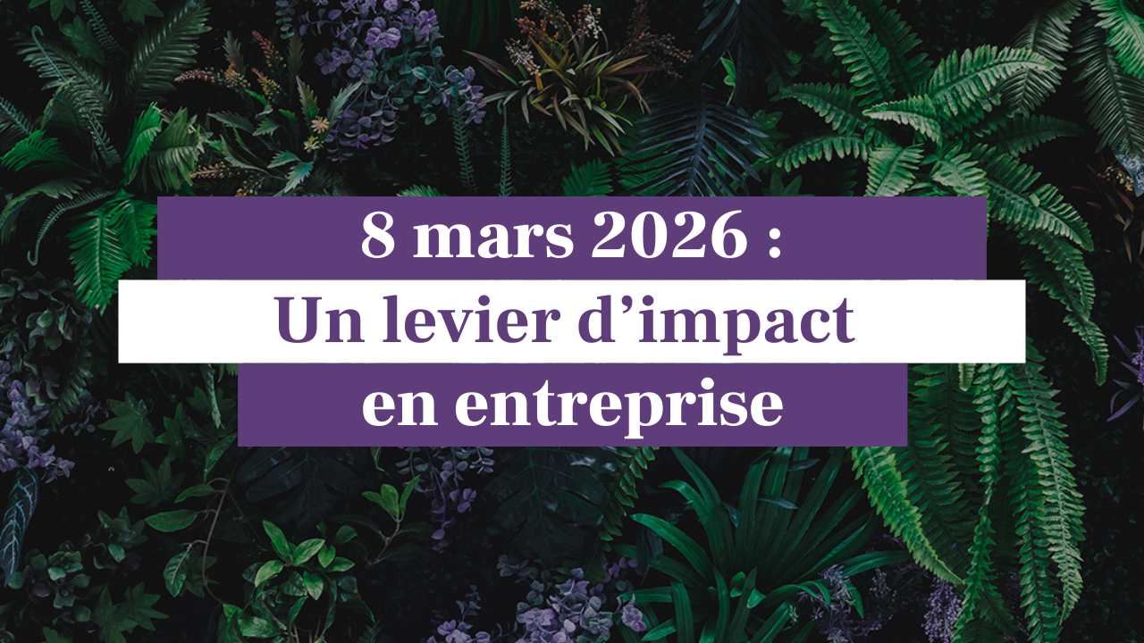 8 mars 2026 en entreprise