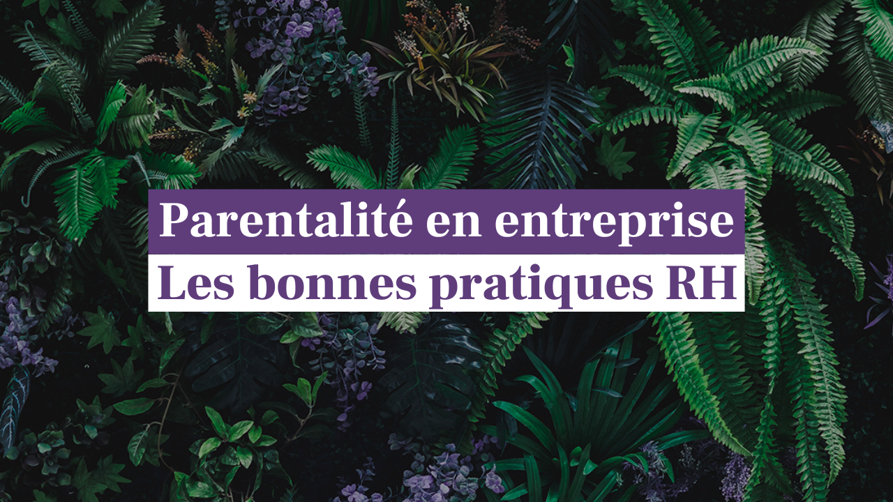 Parentalité en entreprise